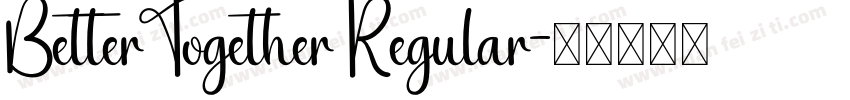 BetterTogether Regular字体转换